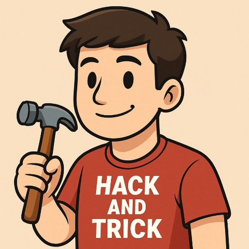 Hack and Trick