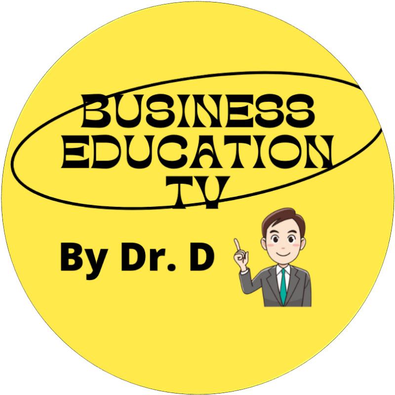 Business Education TV by Dr. D