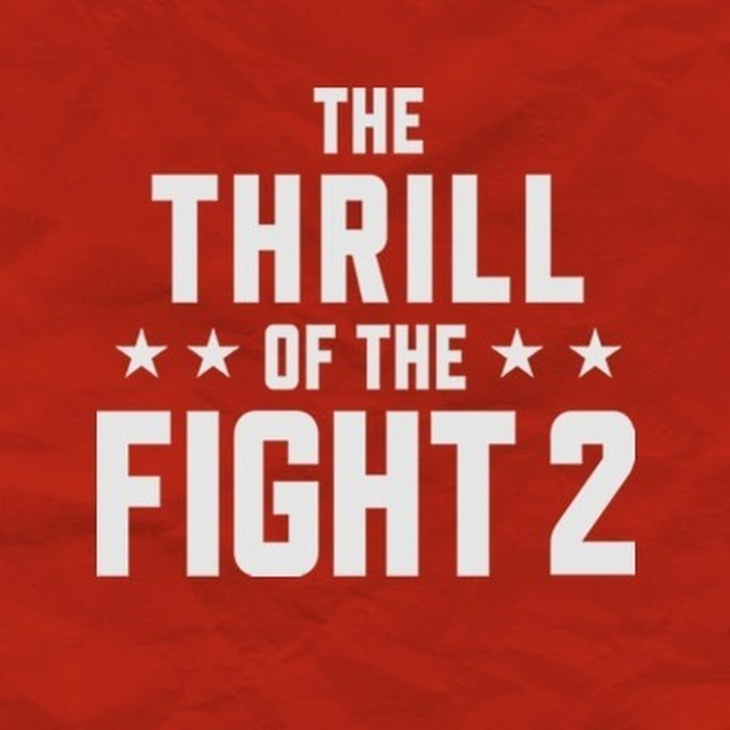 The Thrill of the Fight 2
