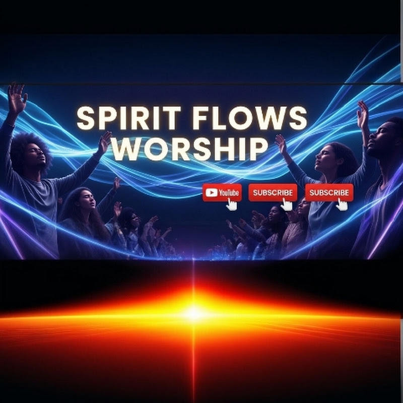 Spirit Flows Worship