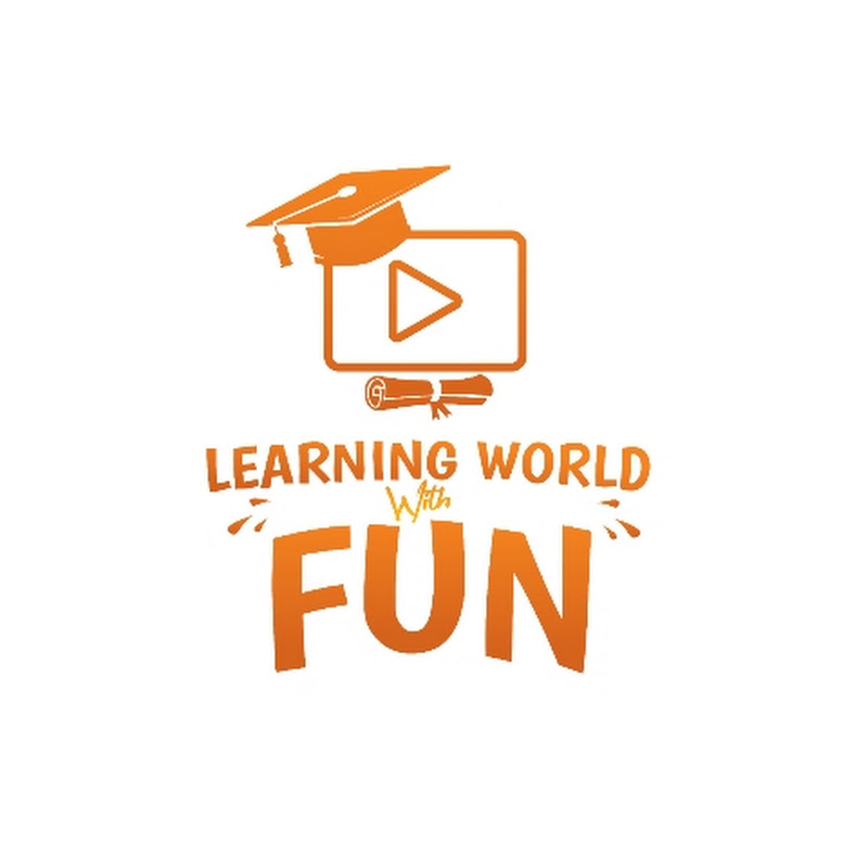 Learning World with Fun