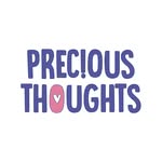 Precious Thoughts