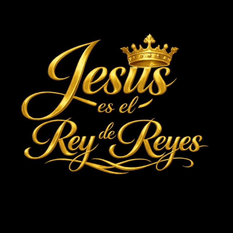 Jesús es el Rey de Reyes
