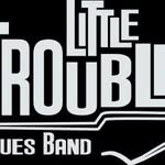 Little Trouble Rock&Blues Band