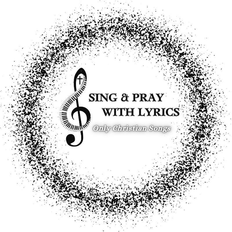 Sing & Pray with Lyrics