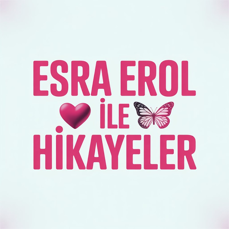Esra Erolla Hikayeler