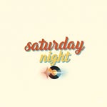 saturday night
