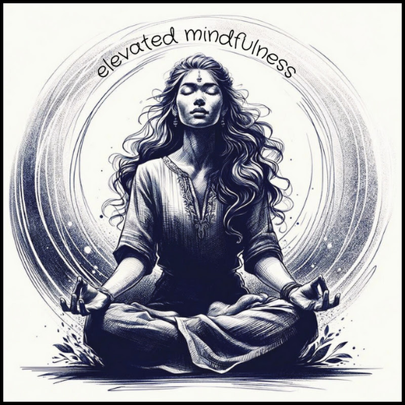 Elevated Mindfulness