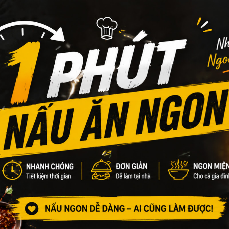 Một phút nấu ăn ngon