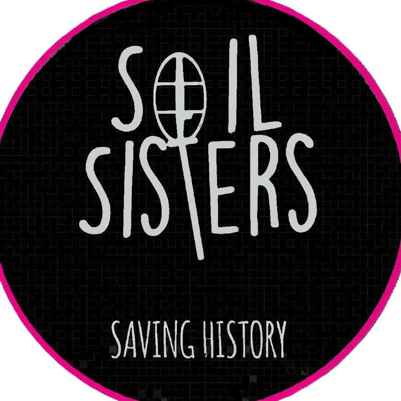 Soil Sisters - Saving History