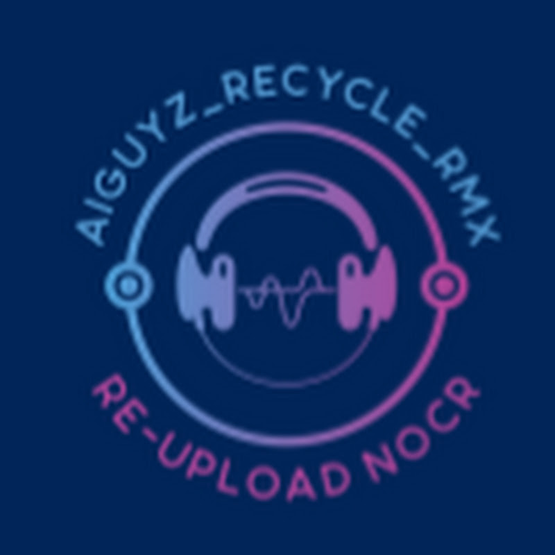 Aiguyz_recycle_rmx