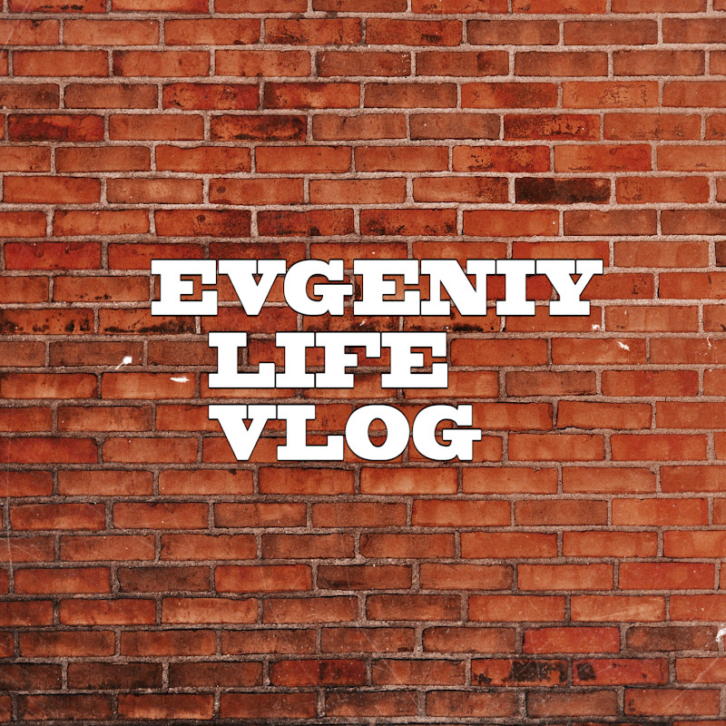Evgeniy live vlog