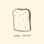 emma | em's toast 🥪