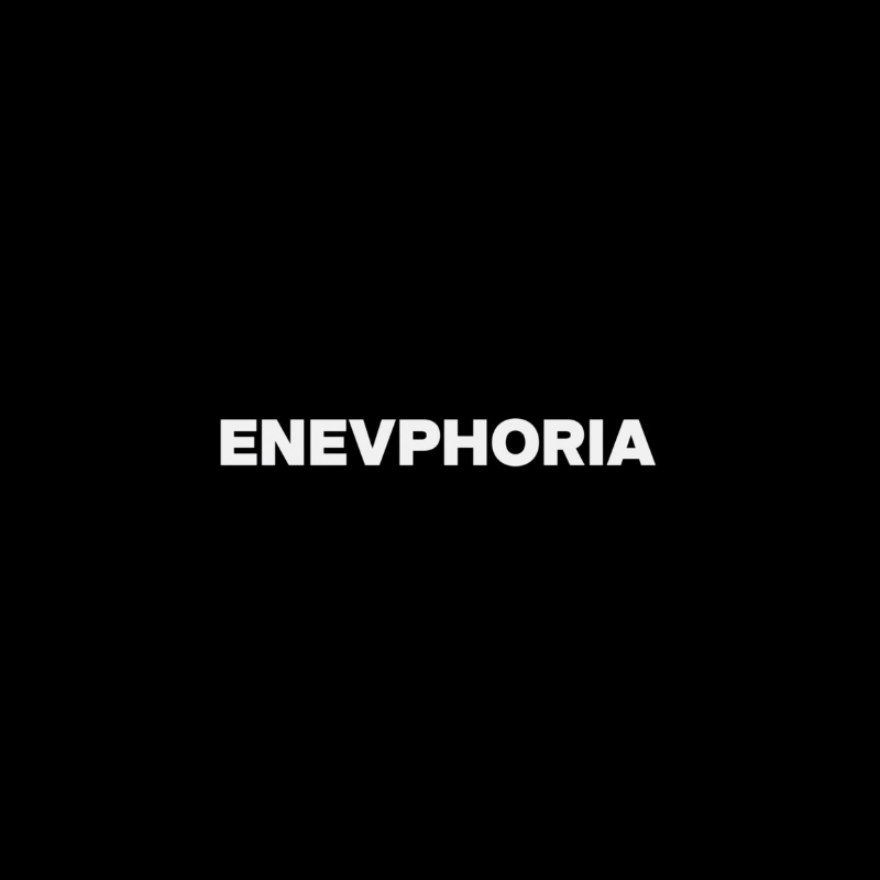 ENEVPHORIA