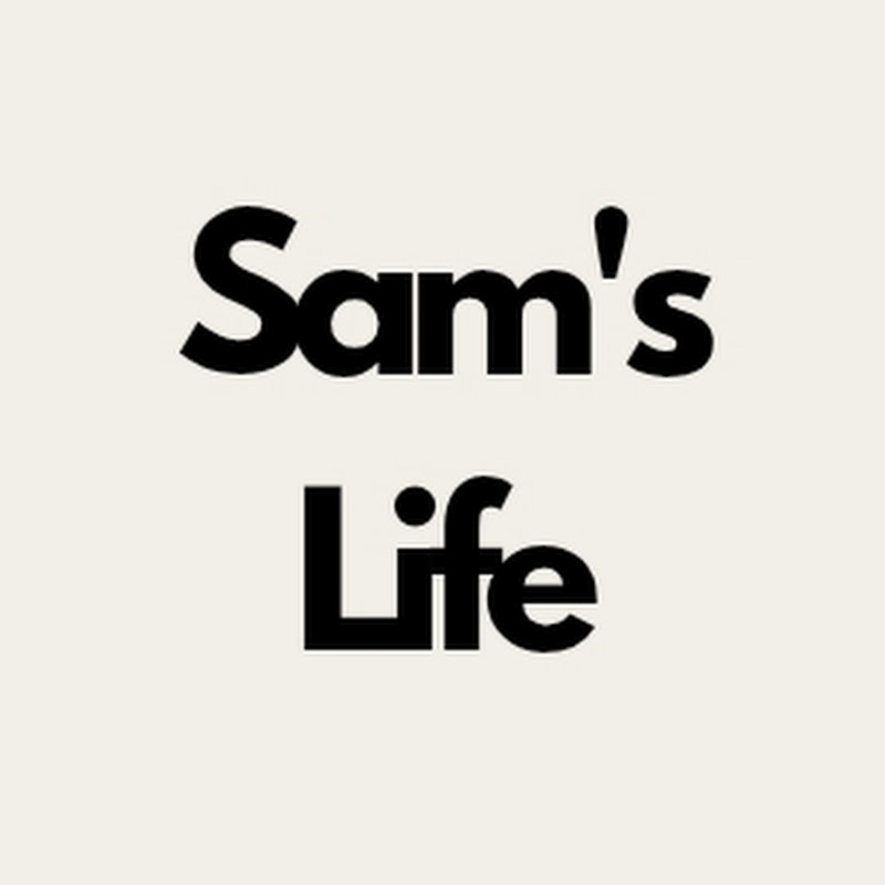 Sam's Life