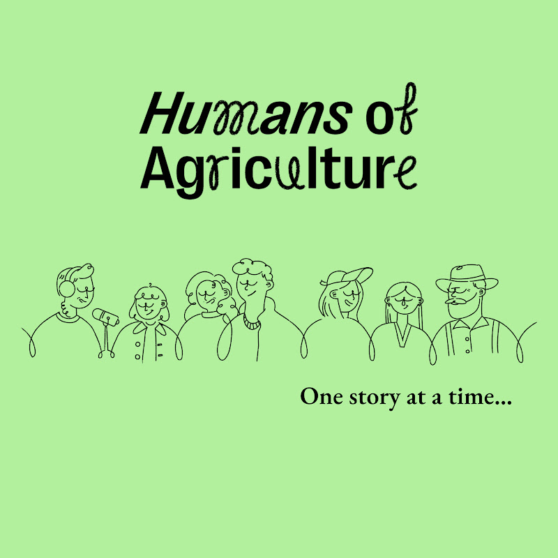 Humans of Agriculture