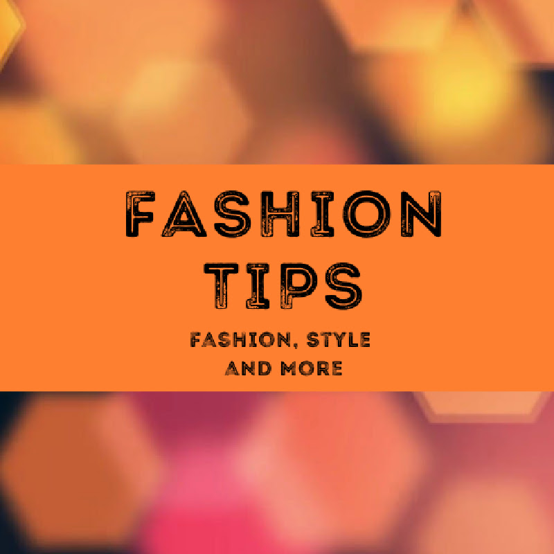 Fashion Tips