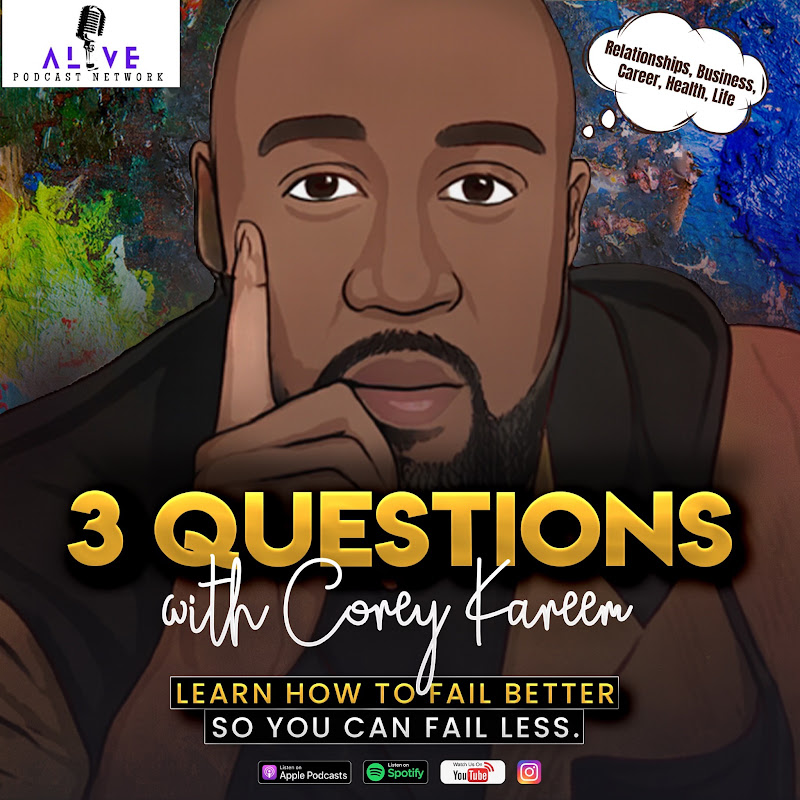 3 Questions with Corey Kareem Podcast