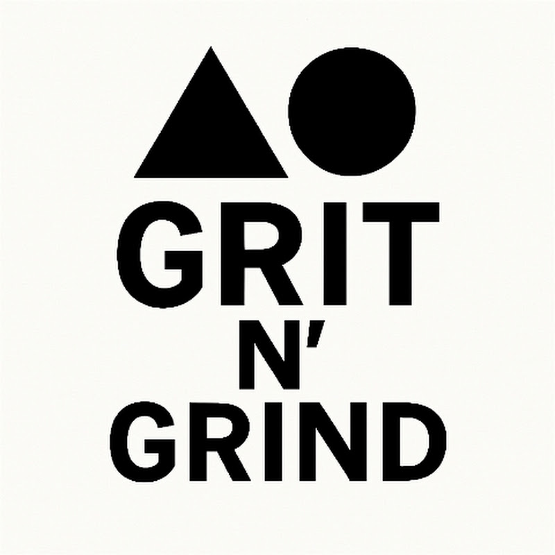 Grit N' Grind
