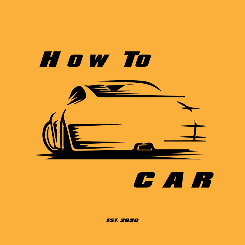 HOW TO CAR