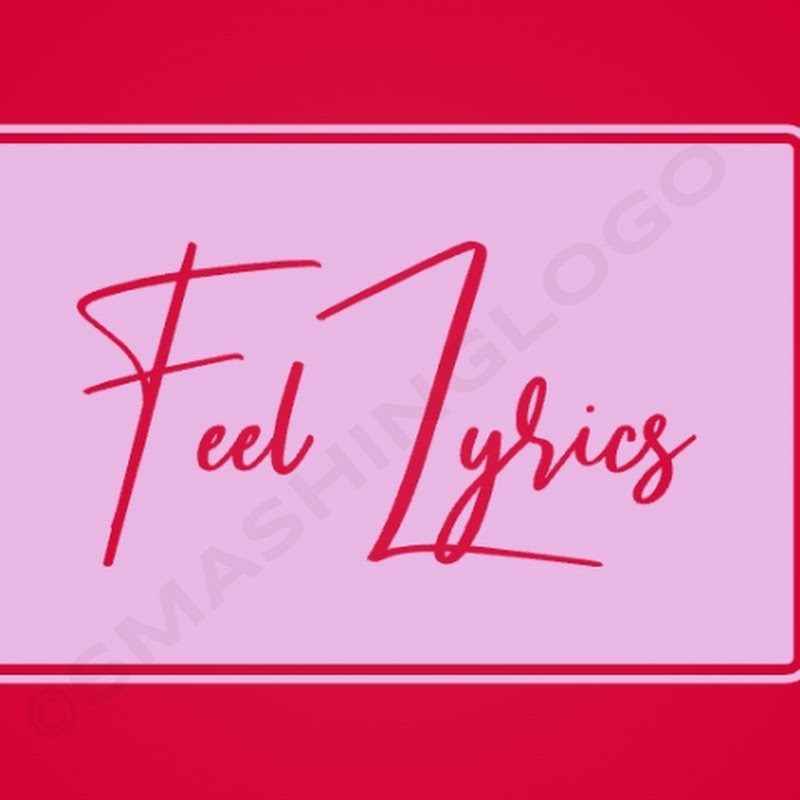 Feel lyrics 
