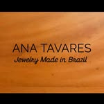 ANA TAVARES Jewelry Made in Brazil
