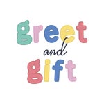 Greet and Gift