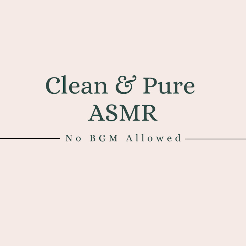 Clean & Pure ASMR