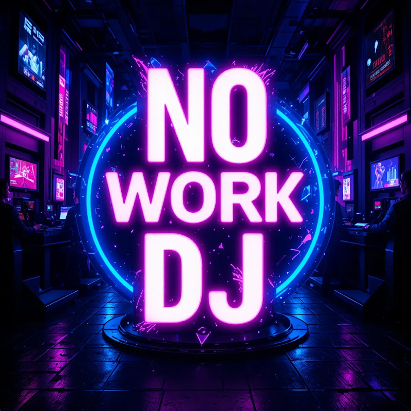 No Work DJ