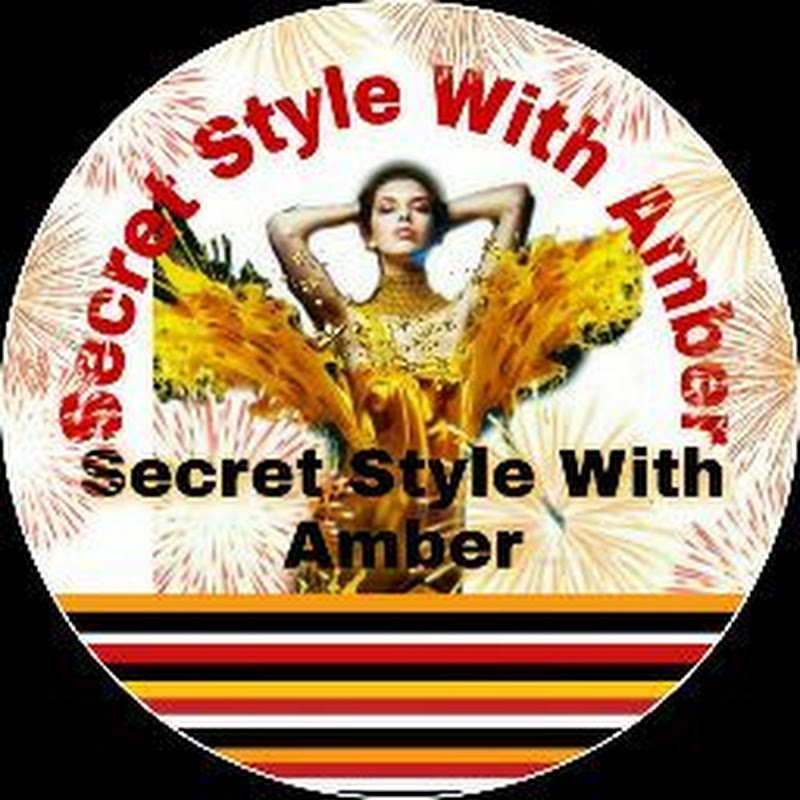 Secret Style With Amber 