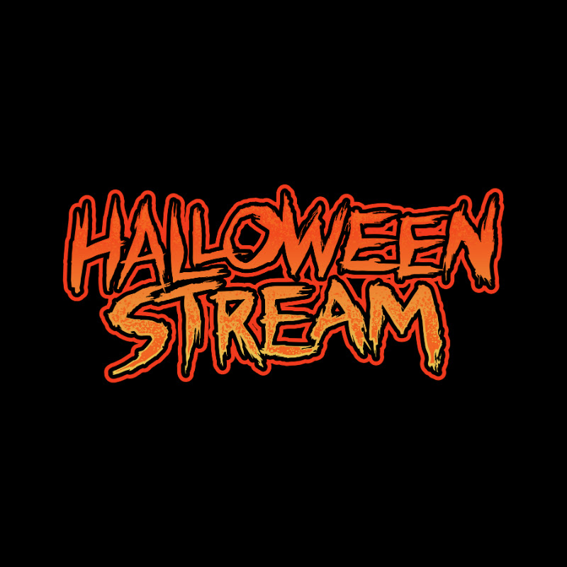 Halloween Stream