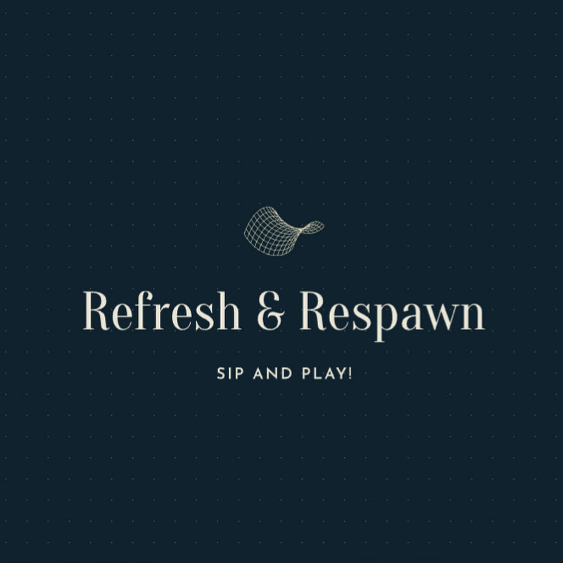 Refresh & Respawn