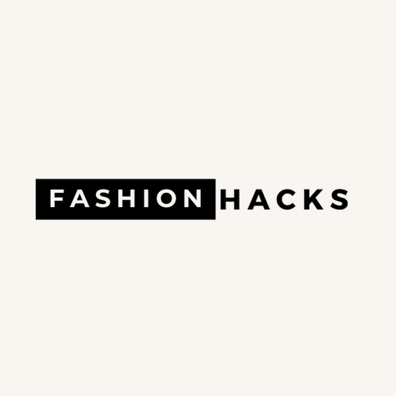 Fashion Hacks