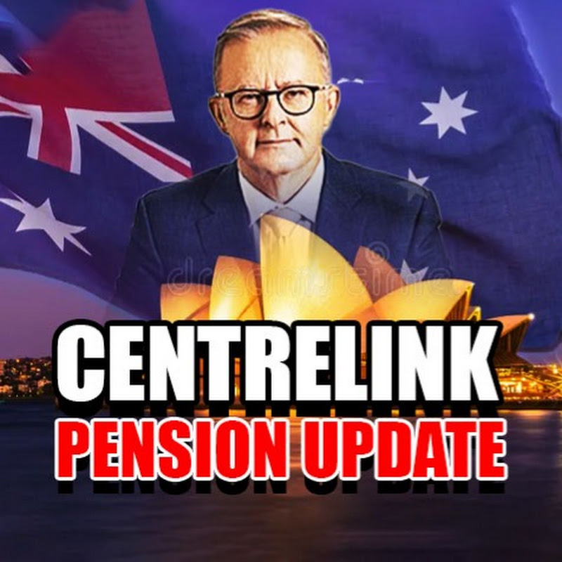 CENTRELINK PENSION UPDATE