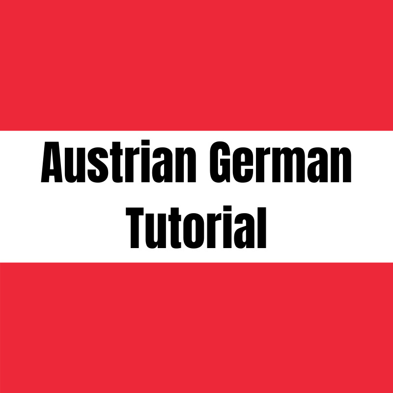 AustrianGermanTutorial