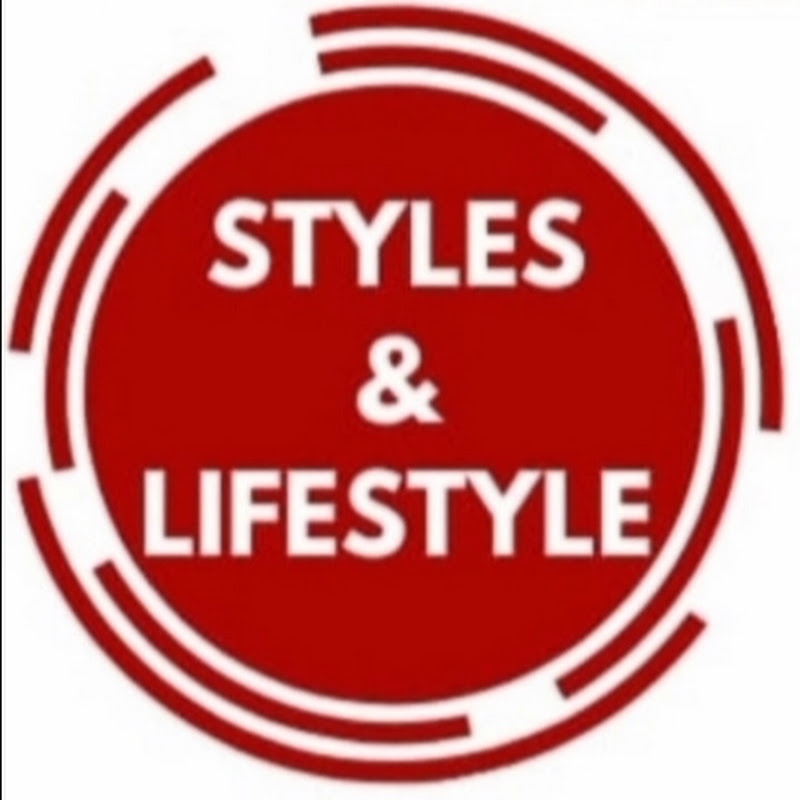 STYLES AND LIFESTYLE 
