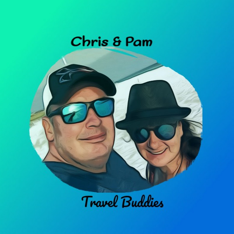 Chris & Pam Travel Buddies