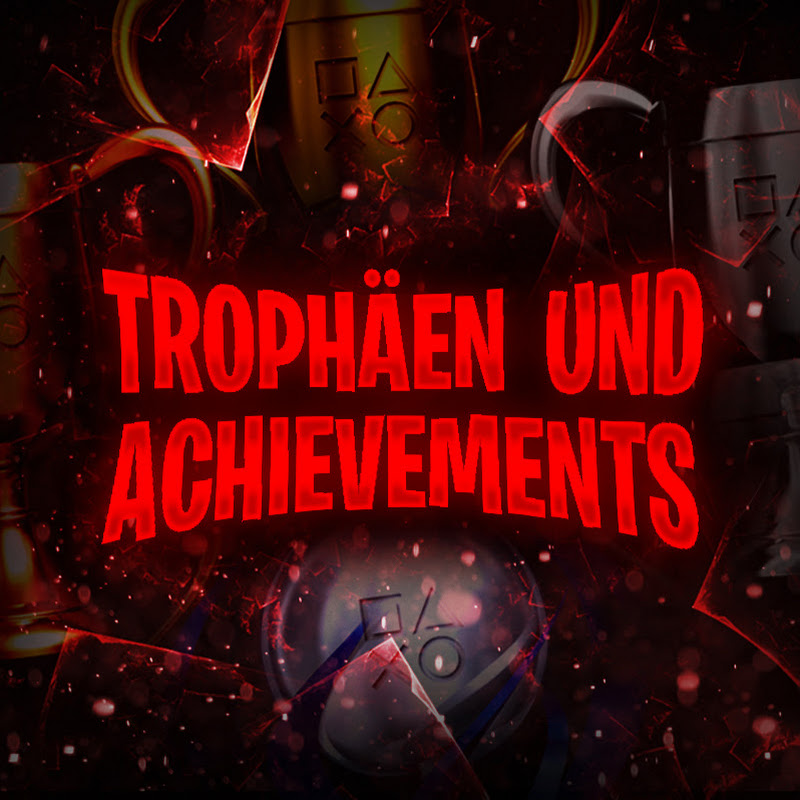 Trophäen und Achievements
