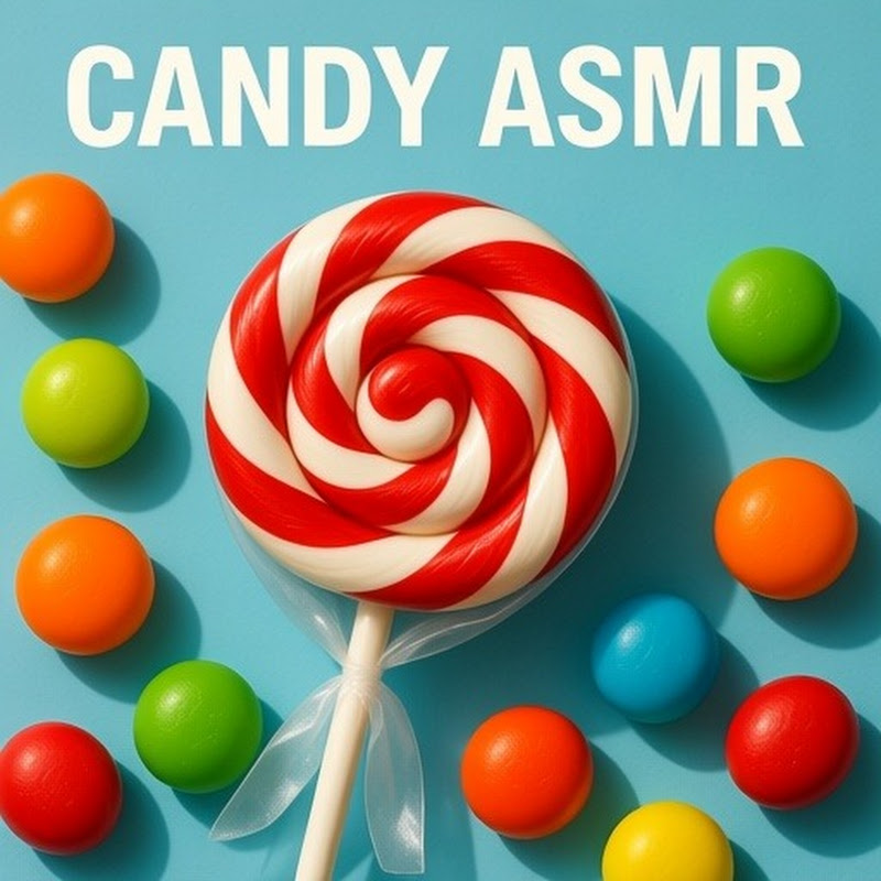 CANDY ASMR 