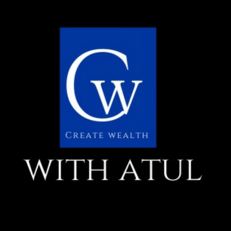 Create Wealth With Atul
