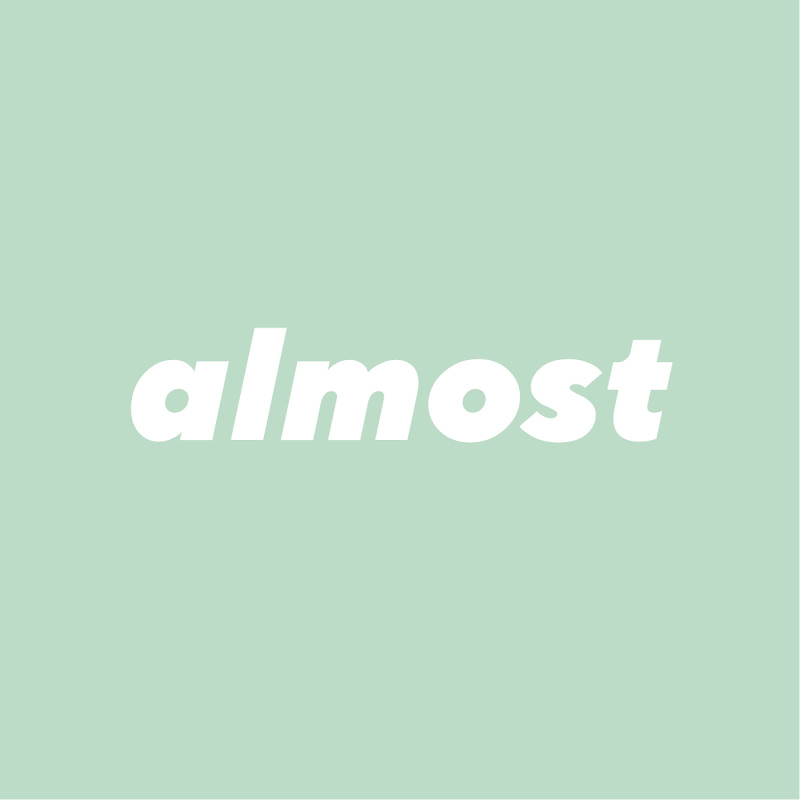 Almost