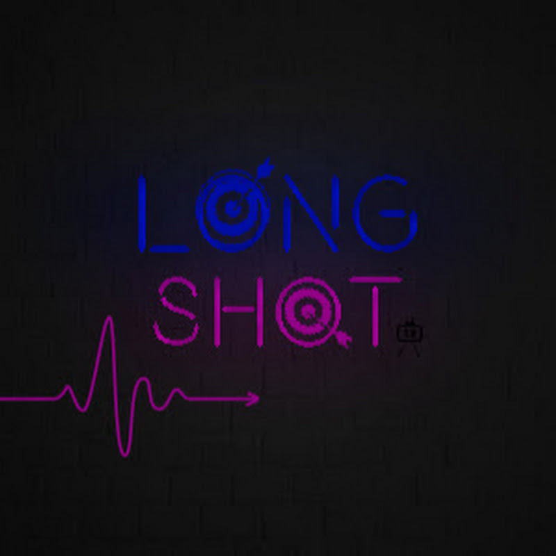 - Long Shot -