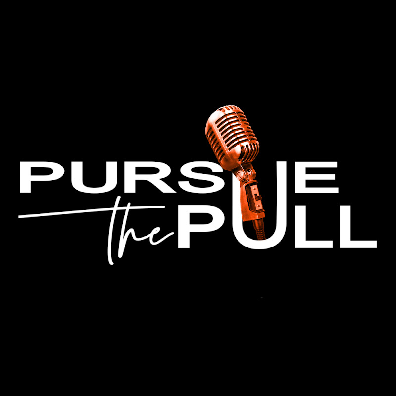 Pursue The Pull 