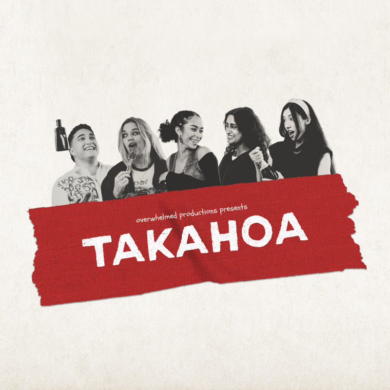Takahoa | Overwhelmed Productions