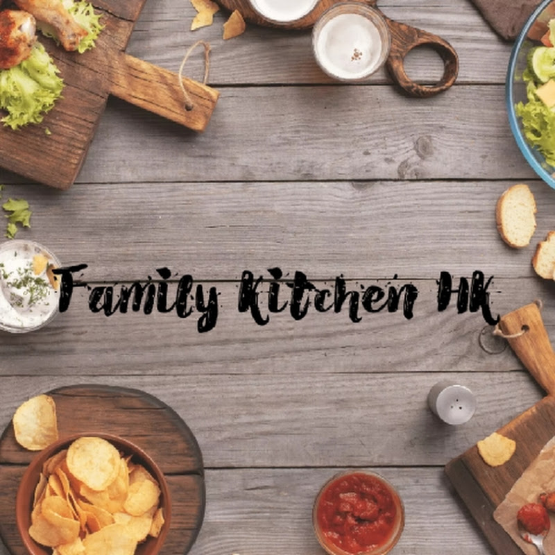 Family Kitchen HK