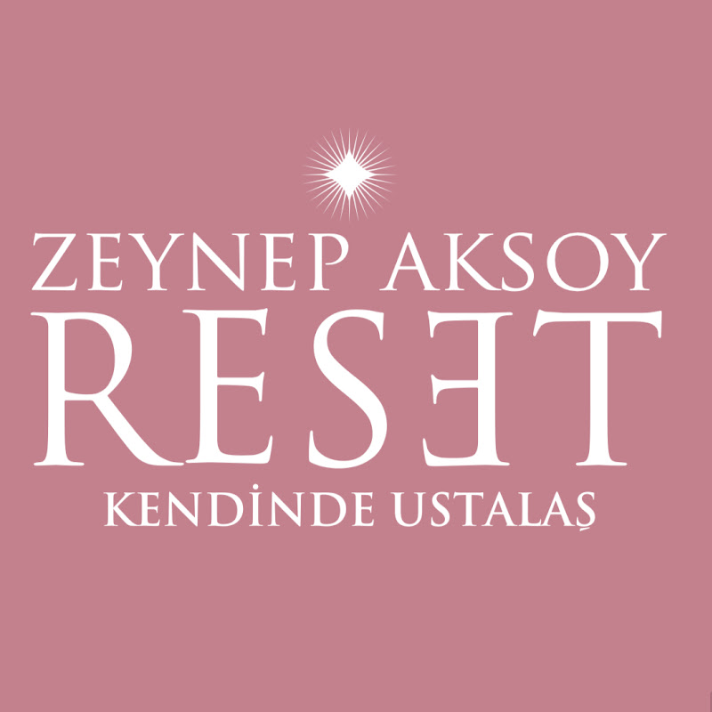 Zeynep Aksoy Reset