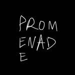P R O M E N A D E