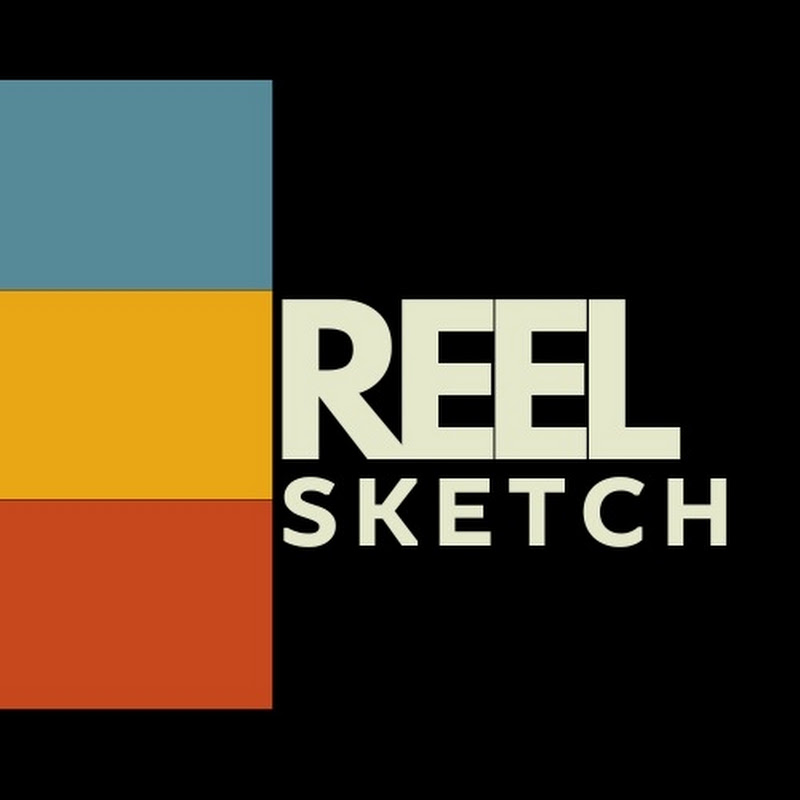 Reel Sketch