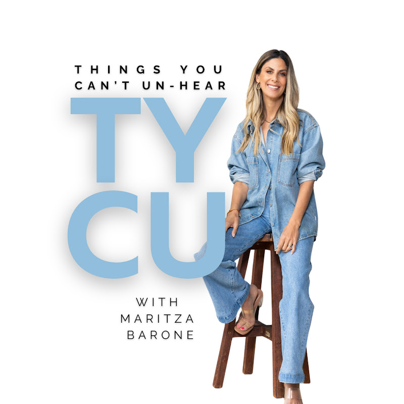 Things You Can't Un-Hear by Maritza Barone