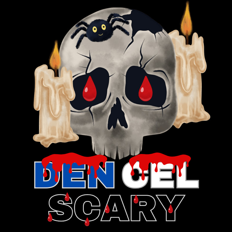 DenCel Scary